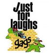 just for laughs gags